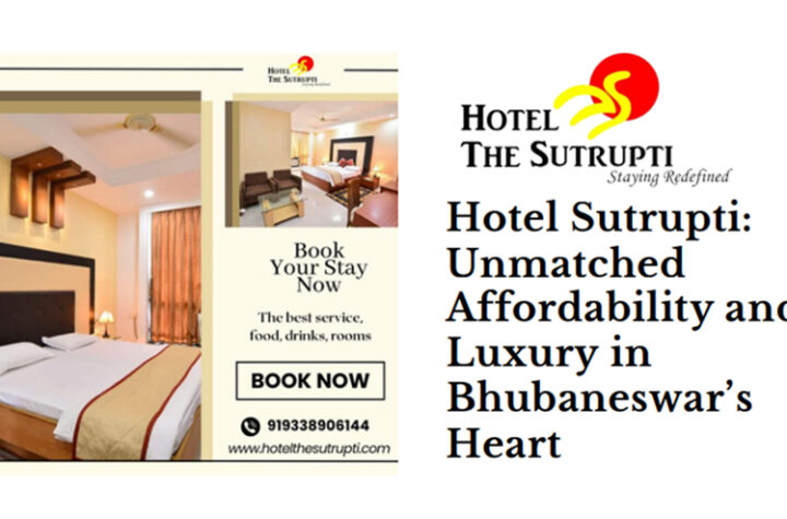 Hotel Sutrupti: Unmatched Affordability and Luxury in Bhubaneswar’s Heart